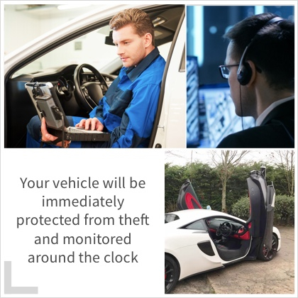 Your Vehicle will be imediately protected from theft and monitored around the clock