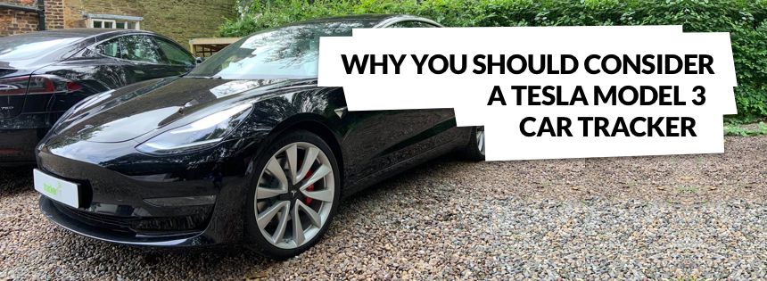 Why You Should Consider A Tesla Model 3 Car Tracker